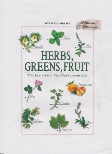 Herbs, Greens, Fruit: The Key to the Mediterranean Diet baixar livro de graça