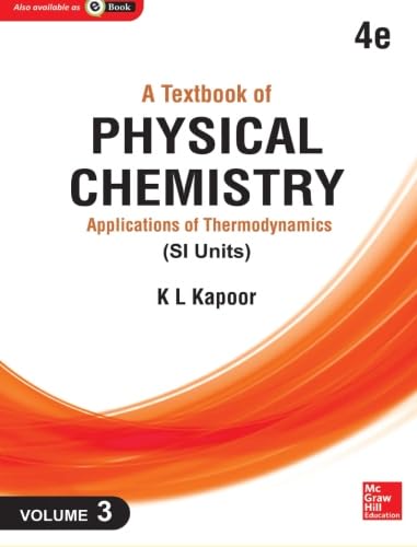 ler totalmente A Textbook of Physical Chemistry: Applications of Thermodynamics (Si Unit): Vol. 3, 4e