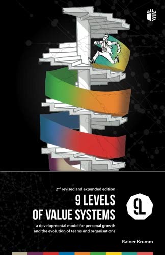 ler totalmente 9 Levels of Value Systems: - a developmental model for personal growth and the evolution of teams and organisations
