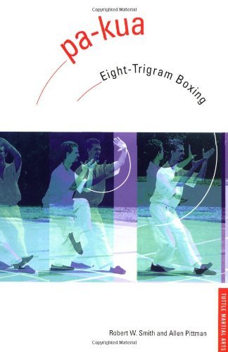 ler totalmente Pa-kua: Eight-Trigram Boxing (Chinese Martial Arts Library) (English Edition)
