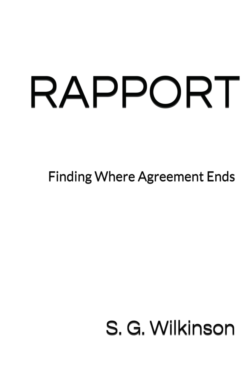 ler totalmente RAPPORT: Finding Where Agreement Ends (Frameworks for Understanding Systems and Human Life)