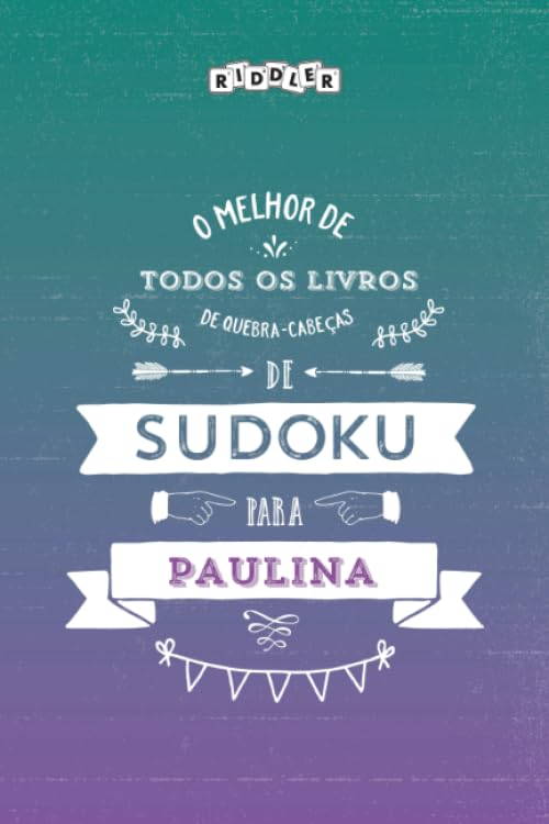 O melhor livro de quebra-cabeças de Sudoku para Paulina (Portuguese Edition) baixar livro de graça