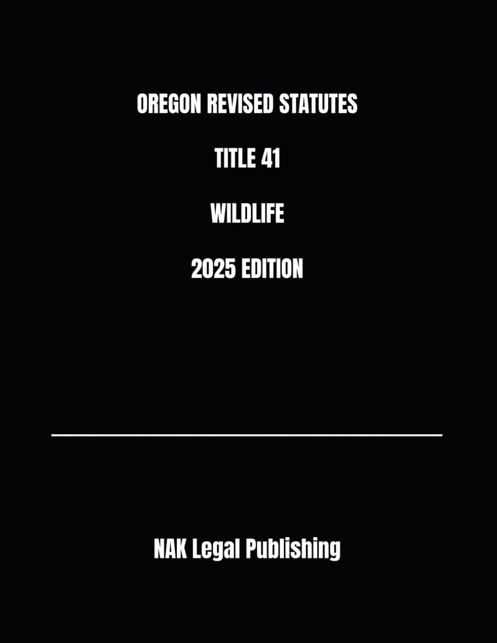 OREGON REVISED STATUTES TITLE 41 WILDLIFE 2025 EDITION baixar livro de graça