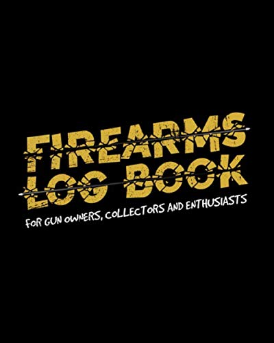 Firearms Log Book: For Gun Owners, Collectors and Enthusiasts baixar o livro de graça