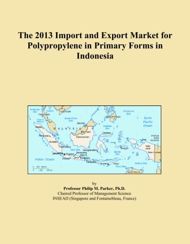 The 2013 Import and Export Market for Polypropylene in Primary Forms in Indonesia baixar o livro de graça