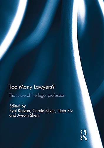 Too Many Lawyers?: The future of the legal profession (English Edition) baixar livro de graça