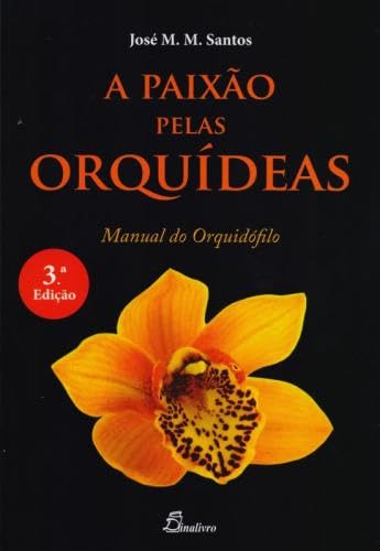 A paixão pelas orquídeas. manual do orquidófilo baixar o livro de graça