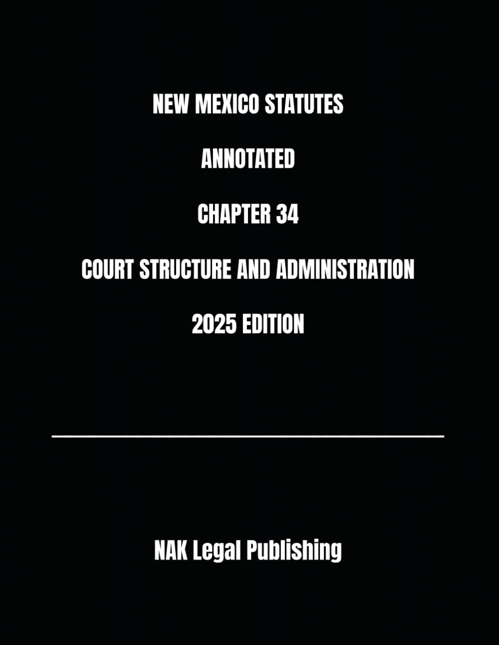 NEW MEXICO STATUTES ANNOTATED CHAPTER 34 COURT STRUCTURE AND ADMINISTRATION 2025 EDITION baixar livro de graça