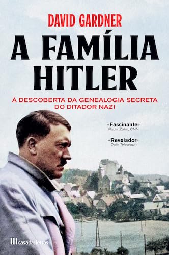 A Família de Hitler: À Descoberta da Genealogia Secreta do Ditador Nazi baixar livro de graça
