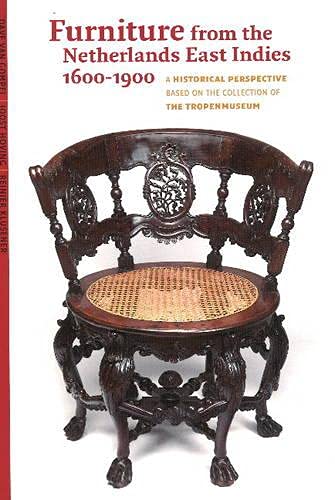 ler totalmente Furniture from the Netherlands East Indies 1600-1900: A Historical Perspective Based on the Collection of the Tropenmuseum