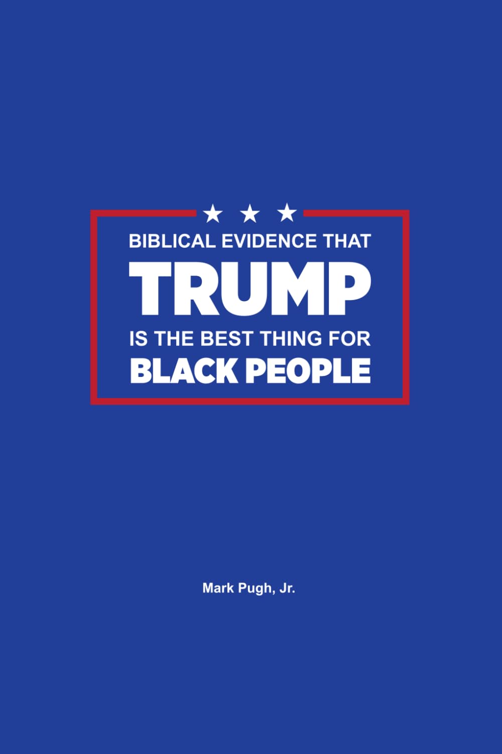ler totalmente Biblical Evidence Trump Is The Best Thing For Black People