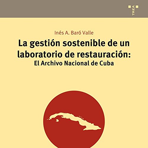 capítulo por capítulo baixar La gestión sostenible de un laboratorio de restauración: El Archivo Nacional de Cuba: 12