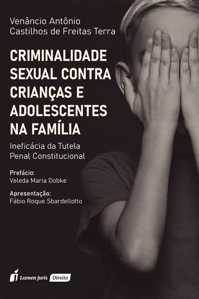 Criminalidade Sexual Contra Crianças e Adolescentes na Família - 2022