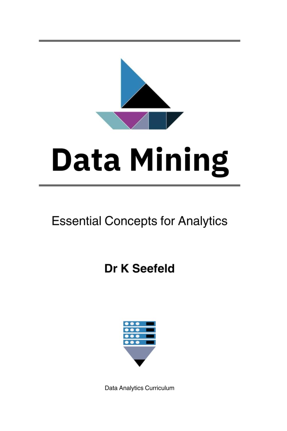 ler totalmente Data Mining: Essential Concepts for Analytics