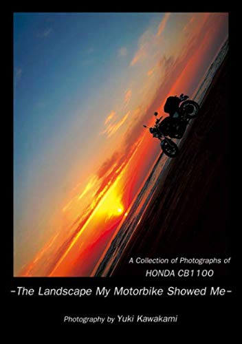 capítulo por capítulo baixar A Collection of Photographs of HONDA CB1100 -The Landscape My Motorbike Showed Me- (English Edition)