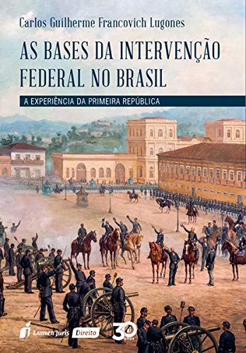 Bases Da Intervenção Federal No Brasil, As – 2019