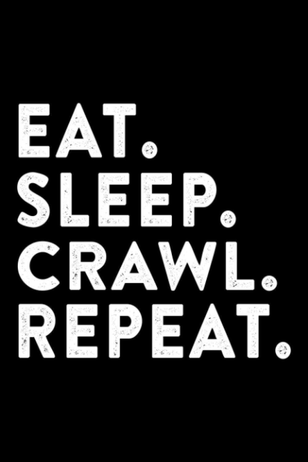 ler totalmente Architecture Project Book - Eat Sleep Crawl Repeat: Daily Writing Notebook Log for Architects - Architecture Project Book To Keep a Track Of all Your Projects,Personalized