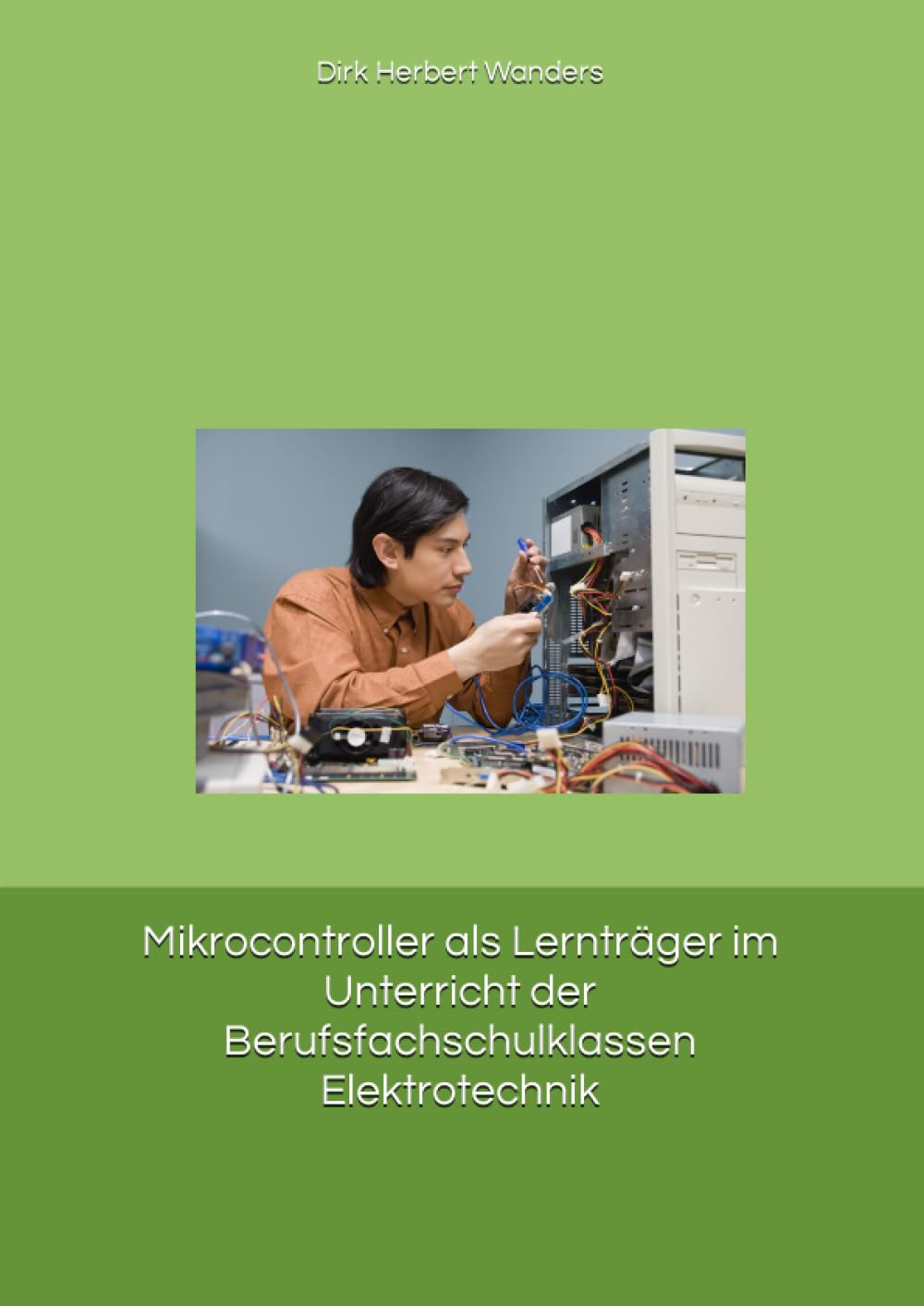 capítulo por capítulo baixar Mikrocontroller als Lernträger im Unterricht der Berufsfachschulklassen Elektrotechnik (German Edition)