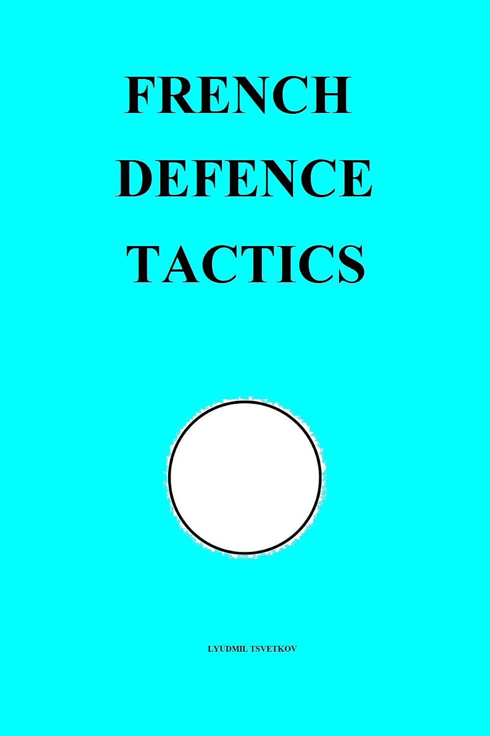 ler totalmente French Defence Tactics (Chess Opening Tactics) (English Edition)