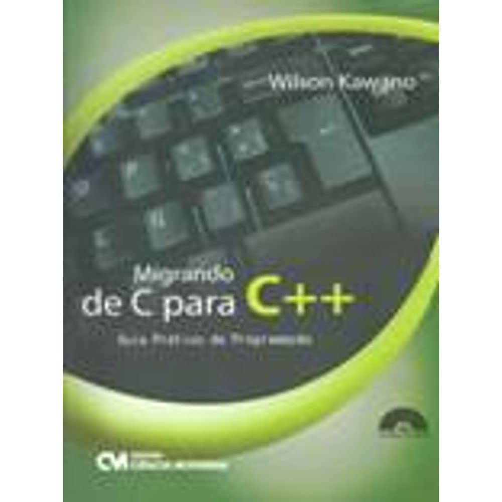 Migrando de C Para C++ - Guia Pratico de Programacao - Acompanha CD-ROM - 1
