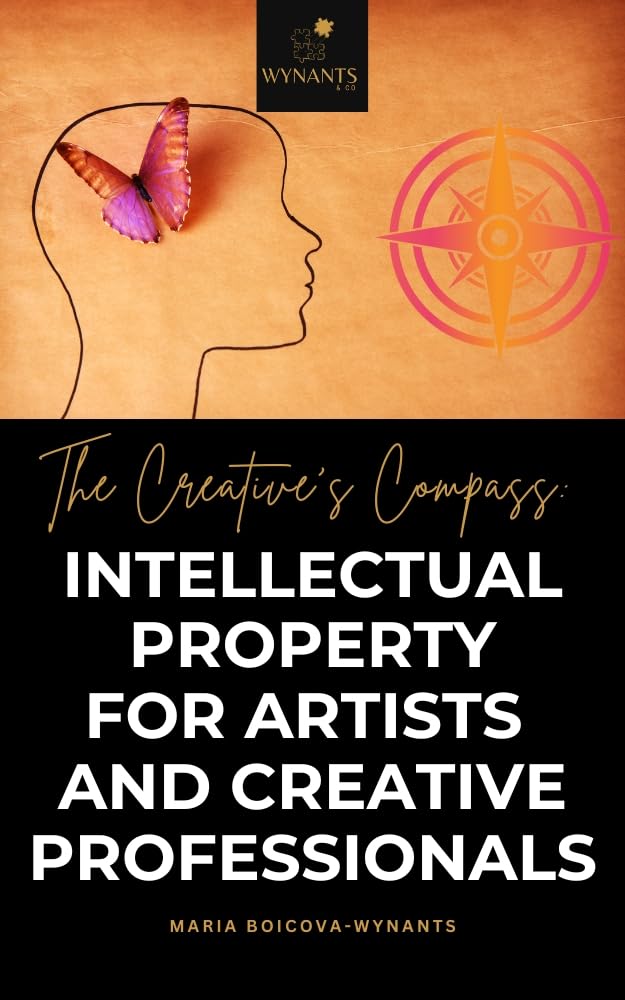 The Creative's Compass: Intellectual Property for Artists and Creative Professionals (Mastering Intellectual Property: IP Guide series) (English Edition) baixar livro de graça