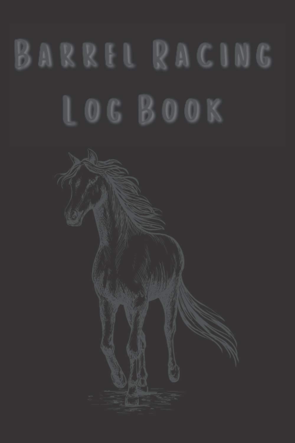 Barrel Racing Log Book: Journal For Rodeo Barrel Racer | Barrel Racer Tracker | Horse Lovers Log Book baixar o livro de graça