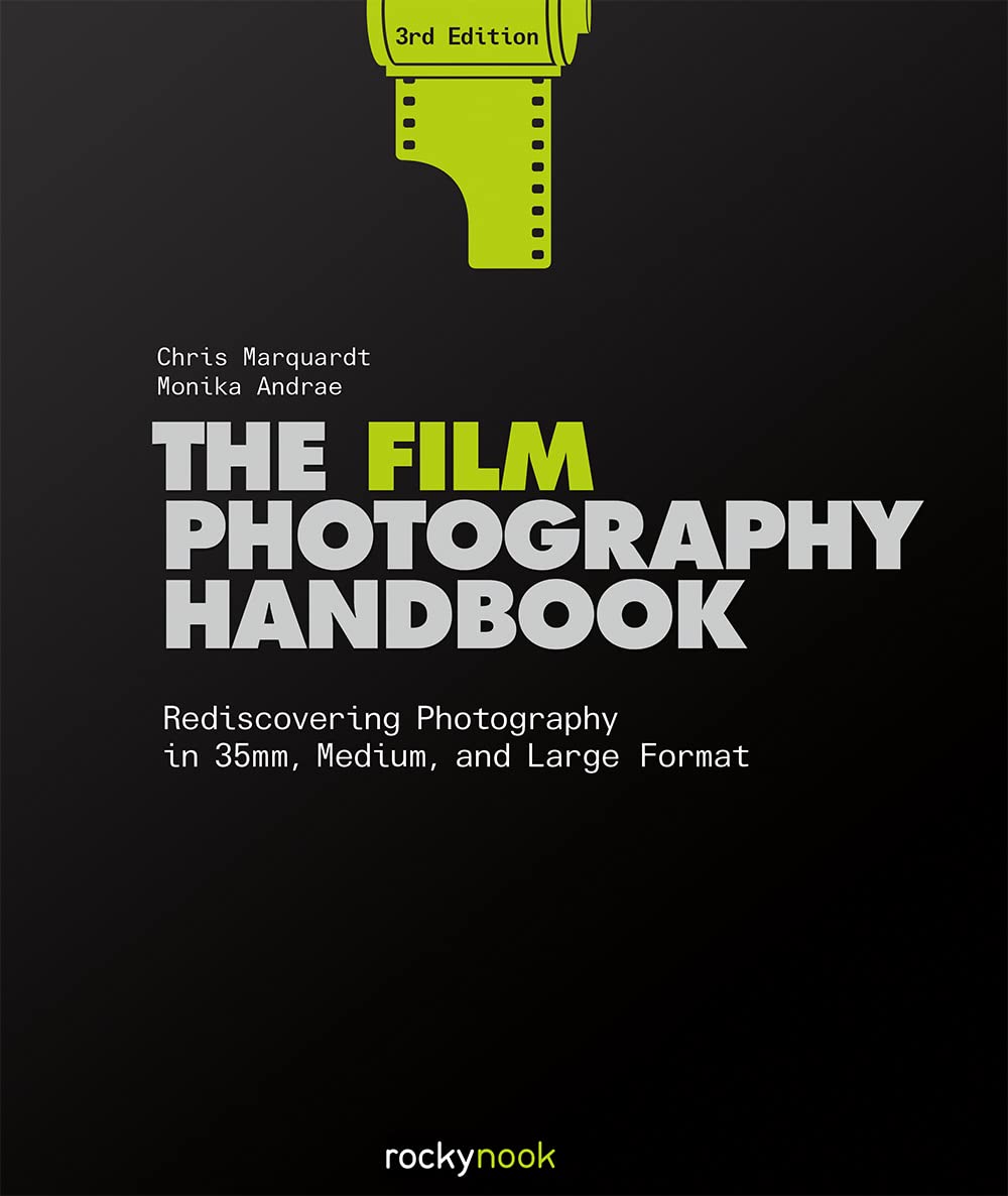 ler totalmente The Film Photography Handbook, 3rd Edition: Rediscovering Photography in 35mm, Medium, and Large Format