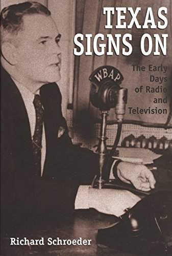 Texas Signs on: The Early Days of Radio and Television: 75