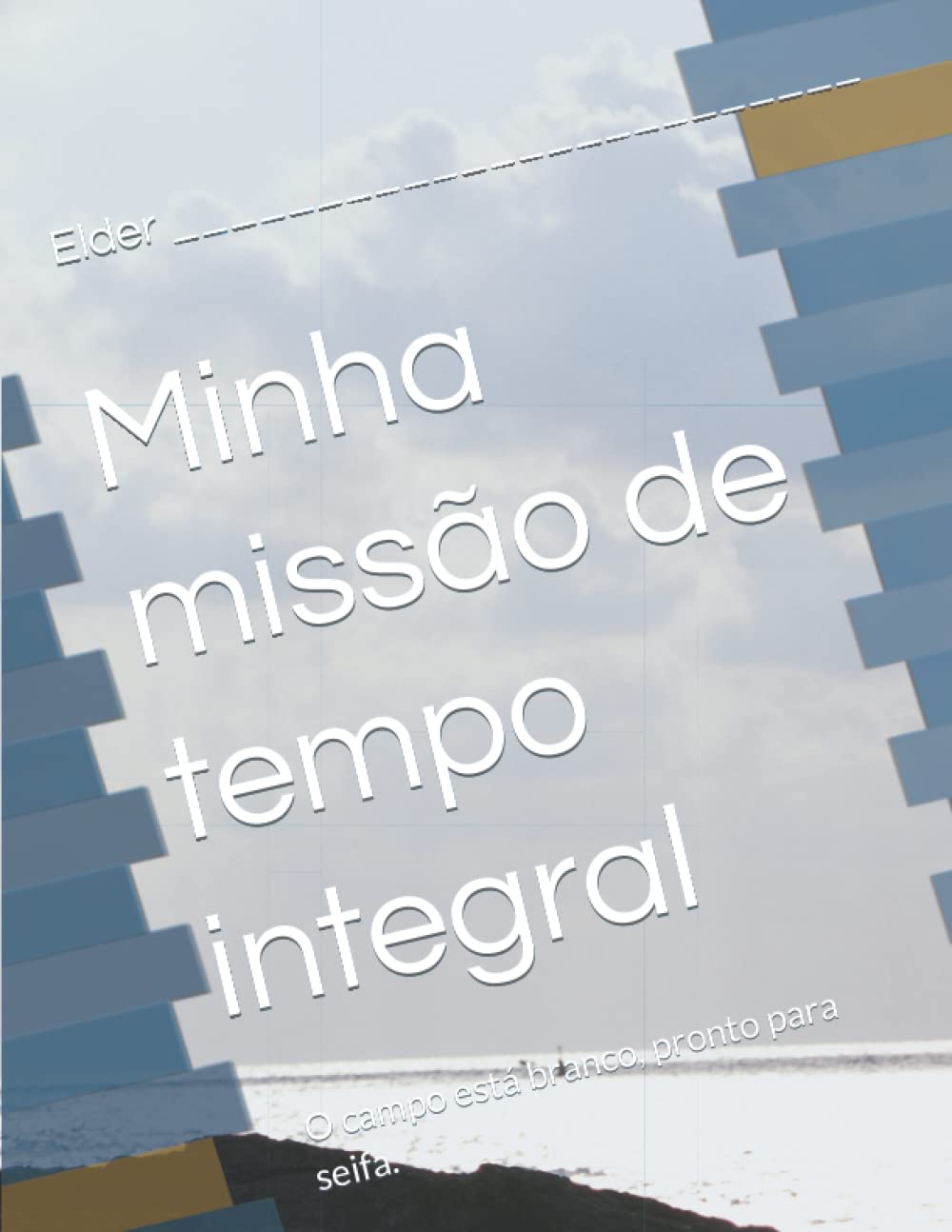 Minha missão de tempo integral: O campo está branco, pronto para seifa. (Portuguese Edition) baixar o livro de graça