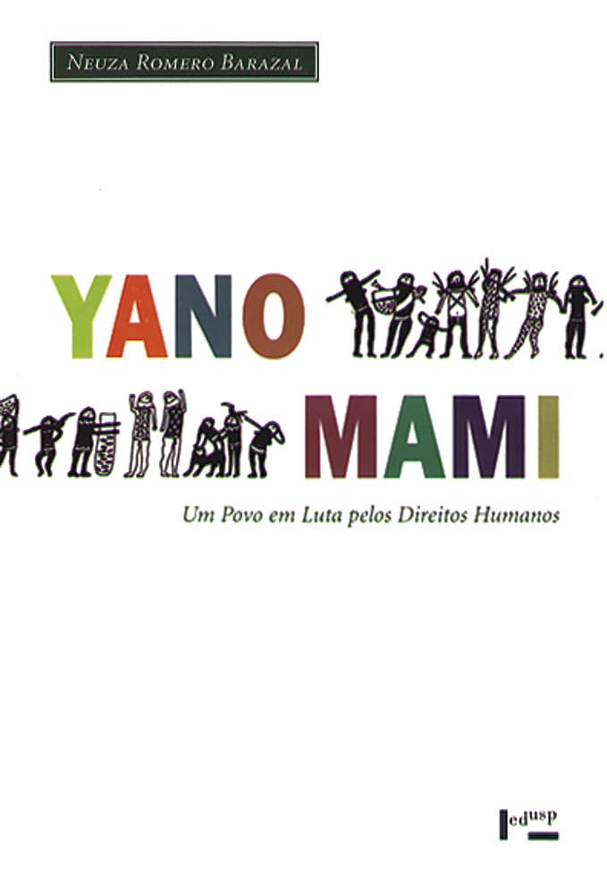 ler totalmente Yanomami: um Povo em Lutas Pelos Direitos Humanos (Volume 1)