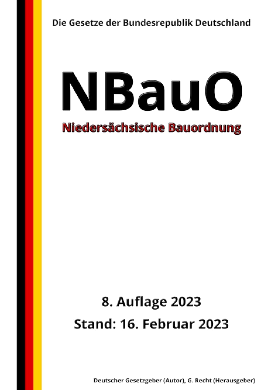 Niedersächsische Bauordnung - NBauO, 8. Auflage 2023: Die Gesetze der Bundesrepublik Deutschland (German Edition) baixar livro de graça