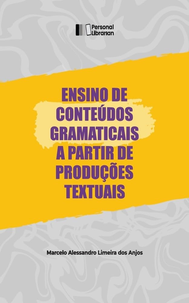 ler totalmente Ensino de conteúdos gramaticais a partir de produções textuais