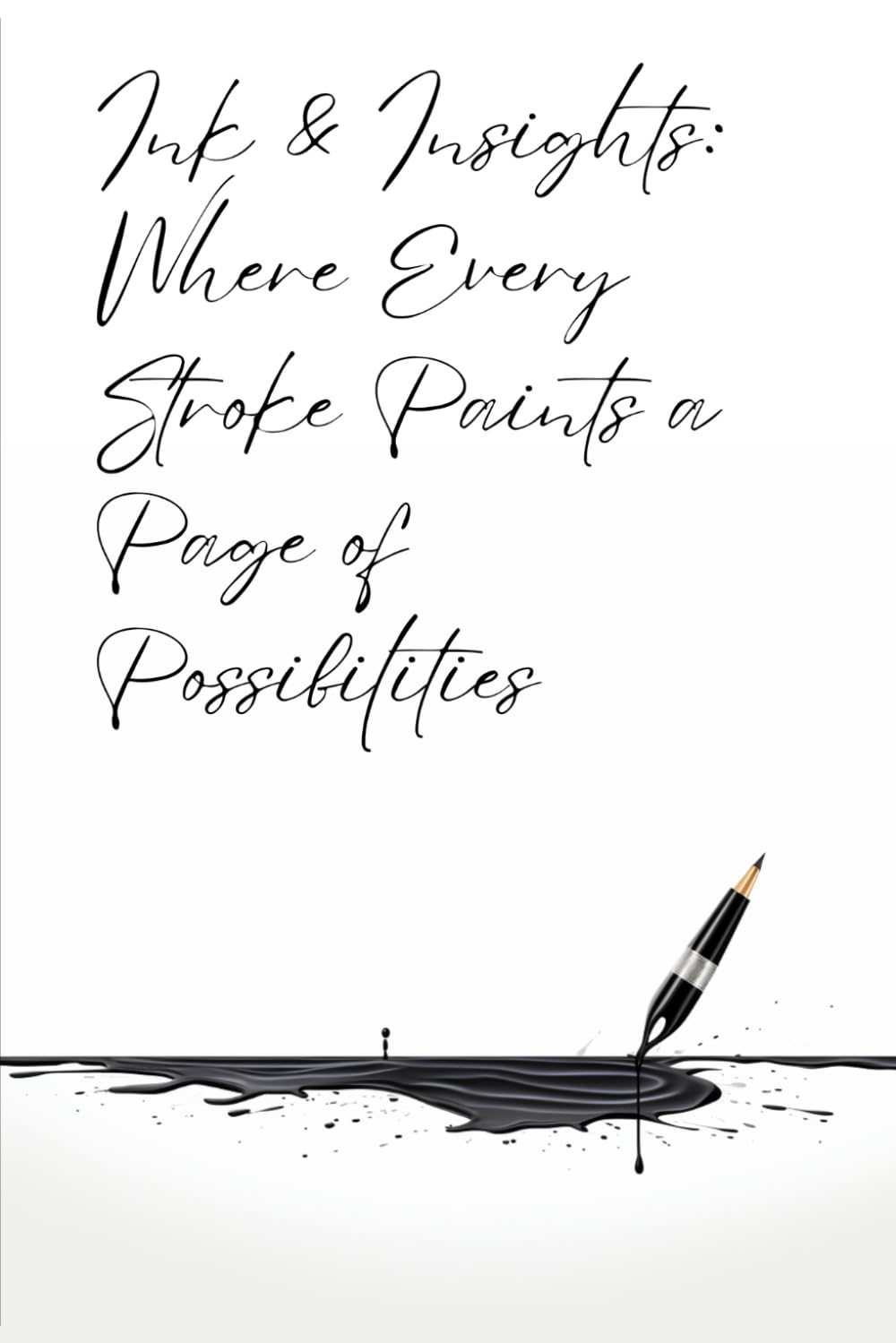 Ink & Insights: Where Every Stroke Paints a Page of Possibilities: 6x9 120 Page Blank Lined Notebook baixar livro de graça