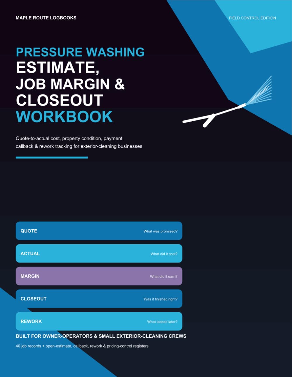 Pressure Washing Estimate, Job Margin & Closeout Workbook: Quote-to-Actual Cost, Property Condition, Payment, Callback & Rework Tracking for Exterior Cleaning Businesses baixar livro de graça