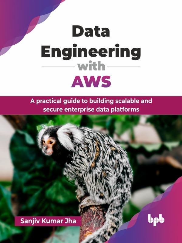 capítulo por capítulo baixar Data Engineering with AWS: A practical guide to building scalable and secure enterprise data platforms (English Edition)