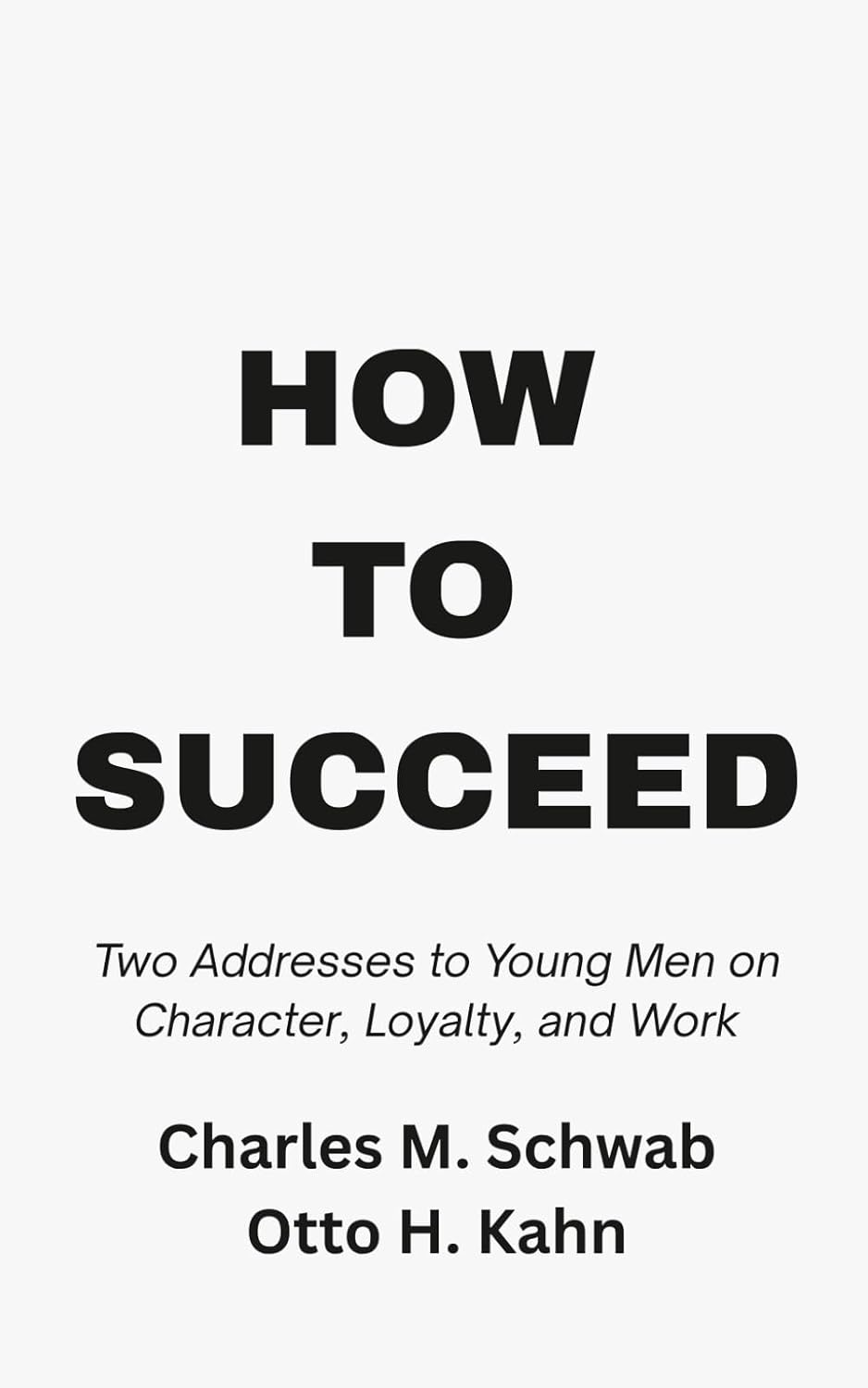 How to Succeed: Two Addresses to Young Men on Character, Loyalty, and Work baixar livro de graça