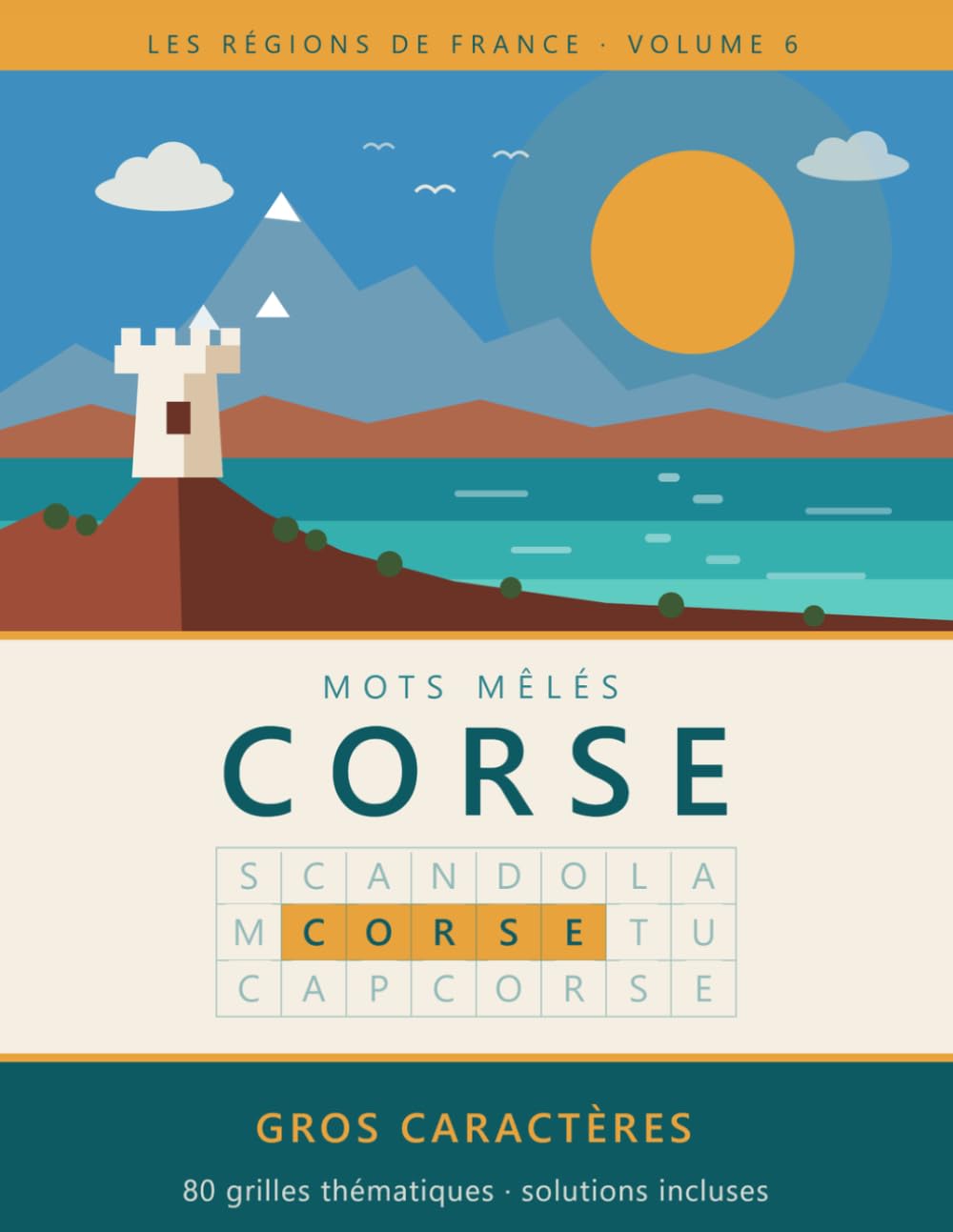 Mots Mêlés Corse: Gros caractères — 80 grilles thématiques, solutions incluses (Les régions de France) (French Edition) baixar o livro de graça