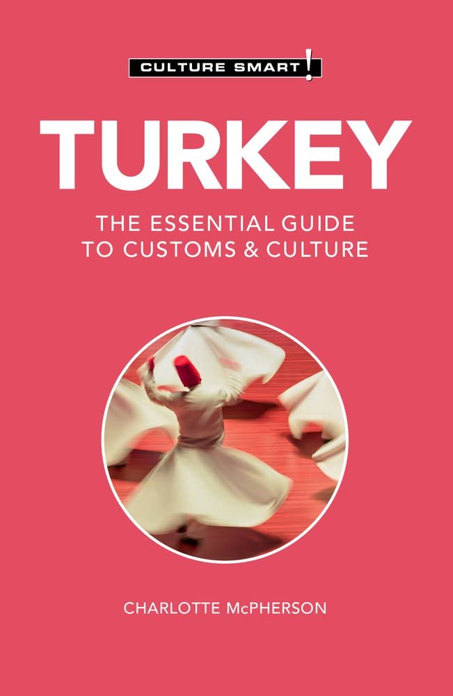 Turkey - Culture Smart!: The Essential Guide to Customs & Culture baixar livro de graça