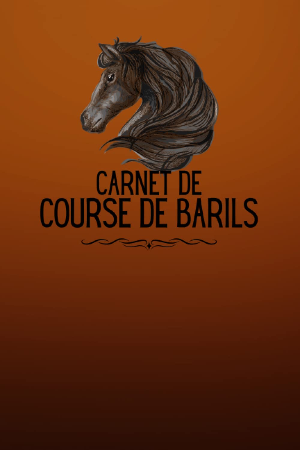 ler totalmente Carnet de Course de Barils: Carnet de Barrel Racing et registre de rodéo pour le suivi et l'enregistrement de votre rodéo, spectacle et autres détails... entraîneur, entraîneur (French Edition)