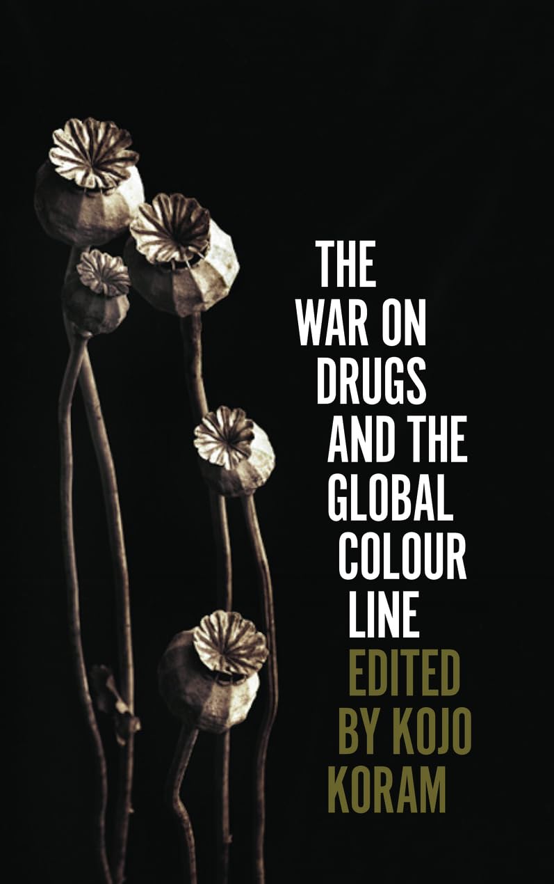 The War on Drugs and the Global Colour Line baixar livro de graça