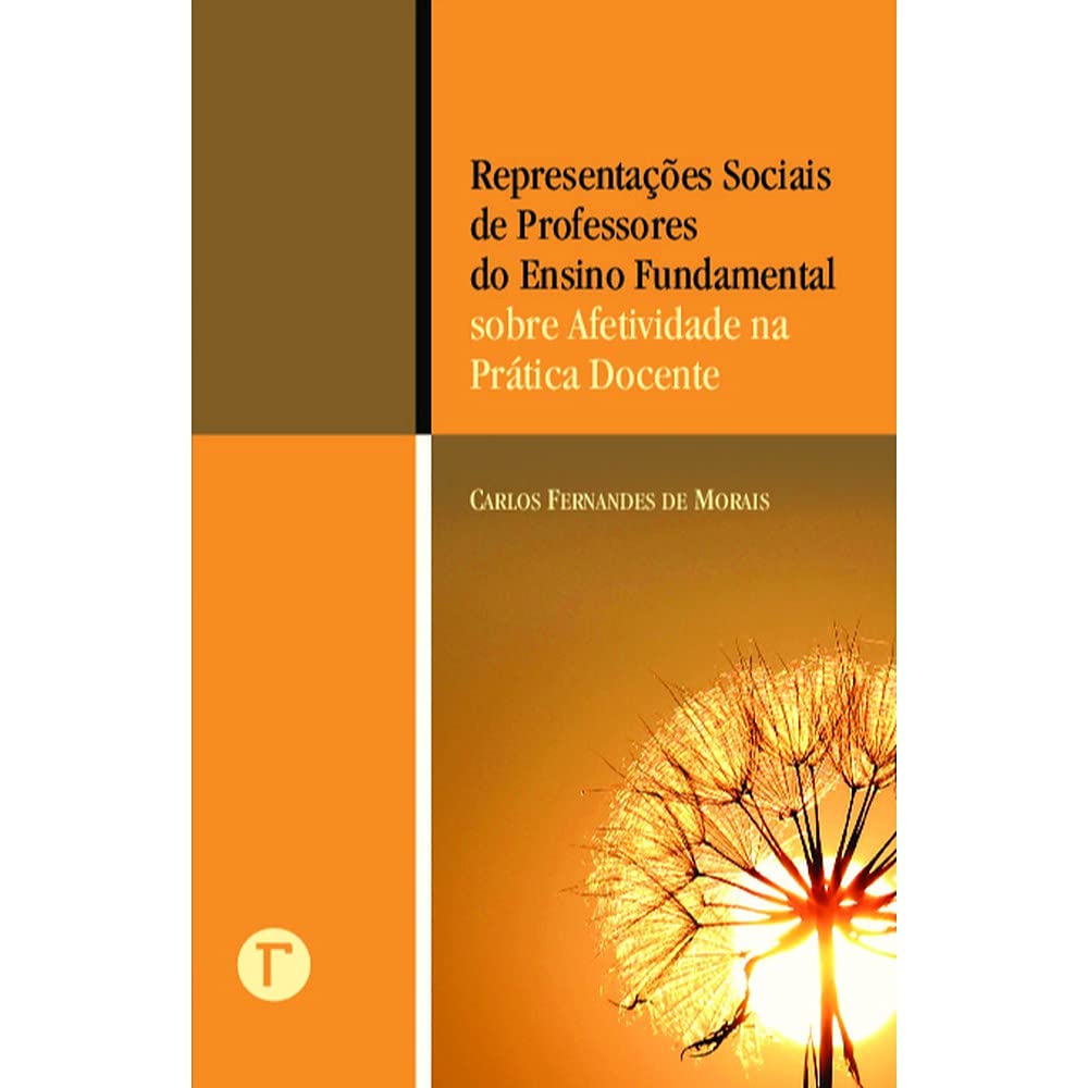 ler totalmente Representações Sociais de Professores do Ensino Fundamental Sobre Afetividade na Prática Docente