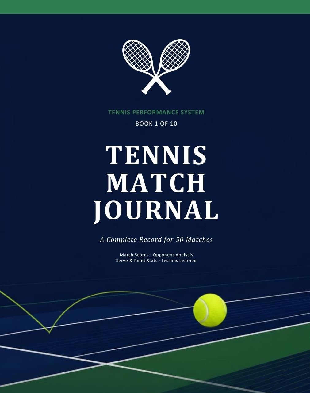 Tennis Match Journal: A Complete Record for 50 Matches (Tennis Performance Series Book 1) (English Edition) baixar livro de graça