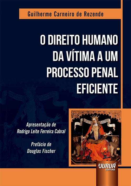 O Direito Humano da Vítima a Um Processo Penal Eficiente baixar livro de graça