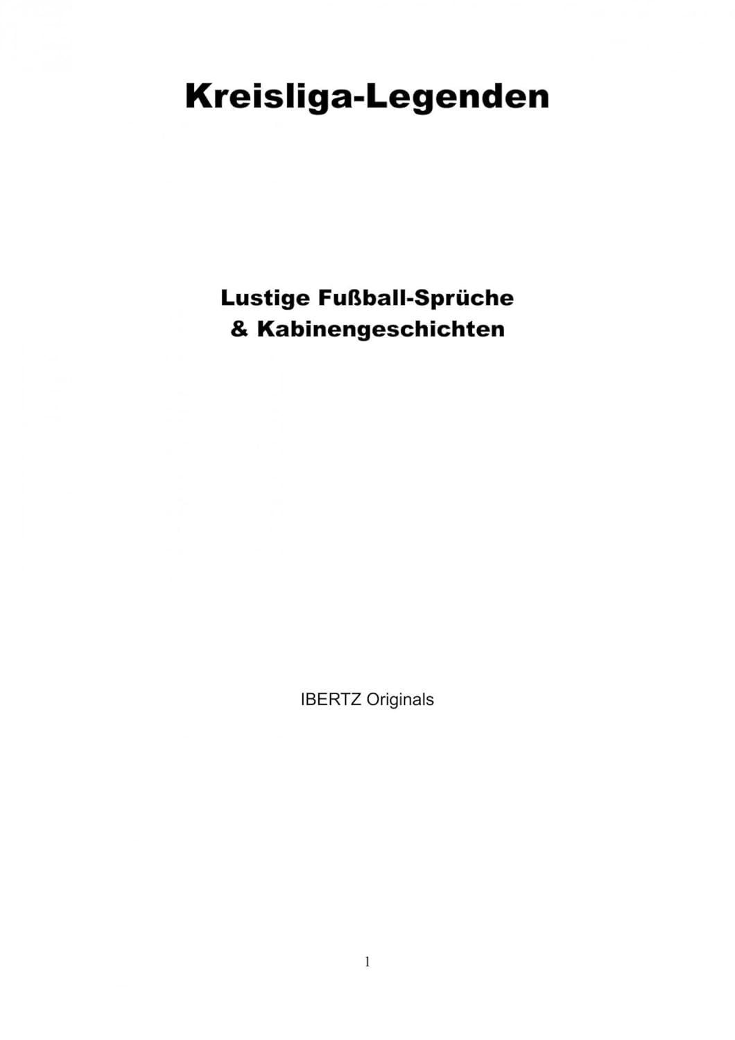 capítulo por capítulo baixar Kreisliga-Legenden: Lustige Fußball-Sprüche & Kabinengeschichten (German Edition)