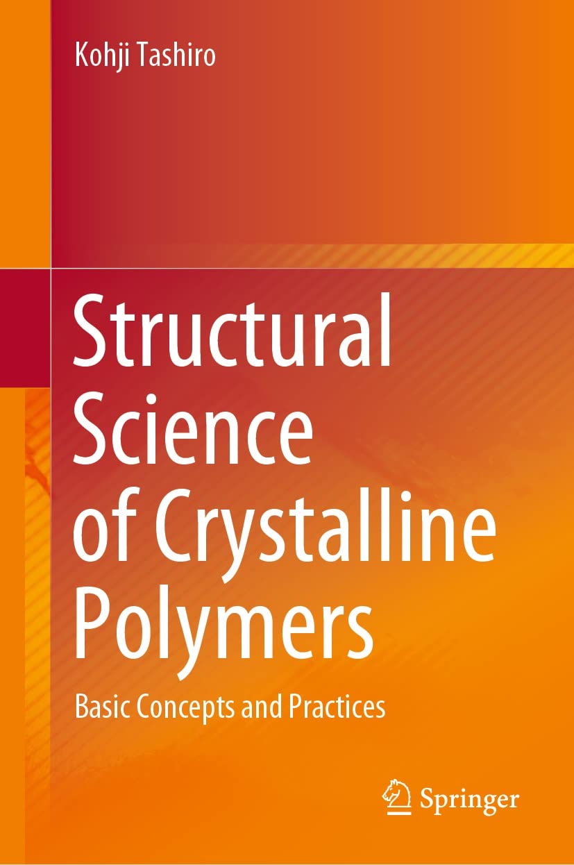 Structural Science of Crystalline Polymers: Basic Concepts and Practices (English Edition) baixar o livro de graça