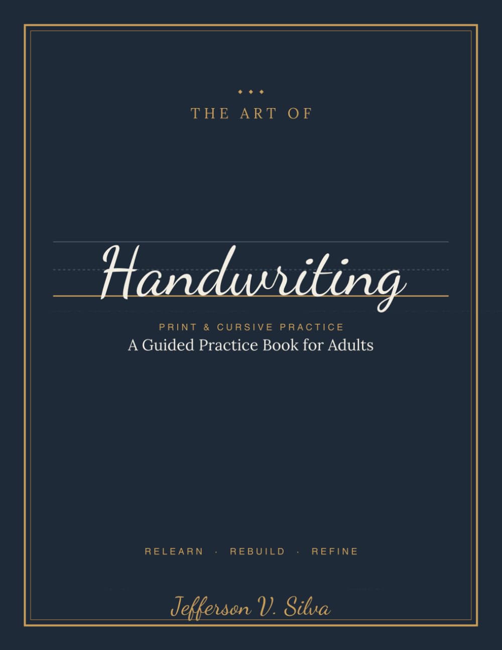 ler totalmente Handwriting Practice Workbook for Adults: Rebuild Neat Print and Cursive — 300+ Guided Exercises to Improve Messy Handwriting for Adults Who Barely Write by Hand Anymore