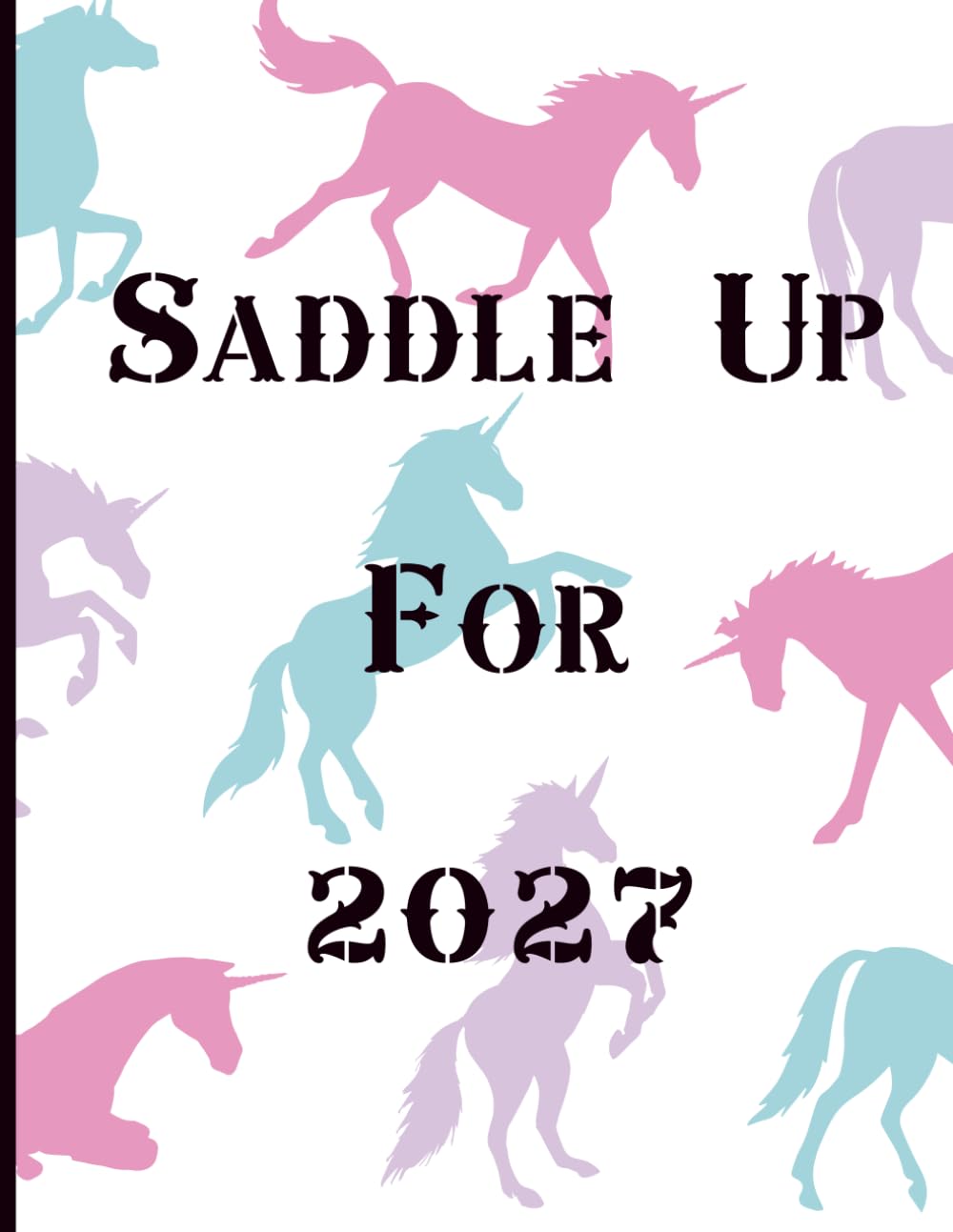 Saddle Up for 2027: A Monthly Horse Lover’s Planner with Goals, Reflections & Notes baixar o livro de graça