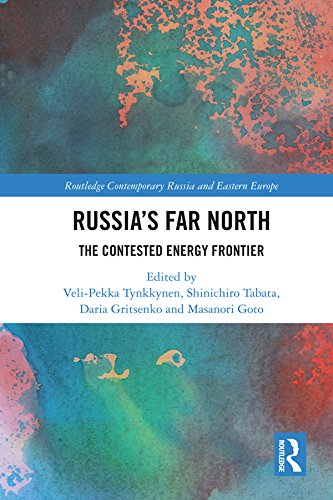 ler totalmente Russia's Far North: The Contested Energy Frontier (Routledge Contemporary Russia and Eastern Europe Series) (English Edition)