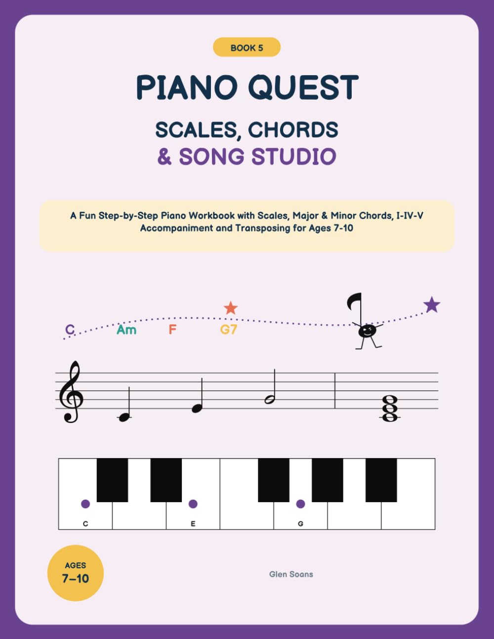 ler totalmente Piano Quest — Book 5: Scales, Chords & Song Studio: A Fun Step-by-Step Piano Workbook with Scales, Major & Minor Chords, I–IV–V Accompaniment and Transposing for Ages 7–10