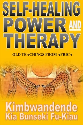 Self-Healing Power and Therapy: Old Teachings from Africa baixar livro de graça